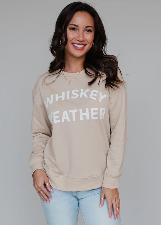 Whiskey Weather Sweatshirt