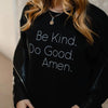 Be Kind Do Good Crew Neck Black