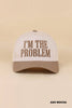 I'm The Problem Two Tone Snapback Hat: ASH MOCHA