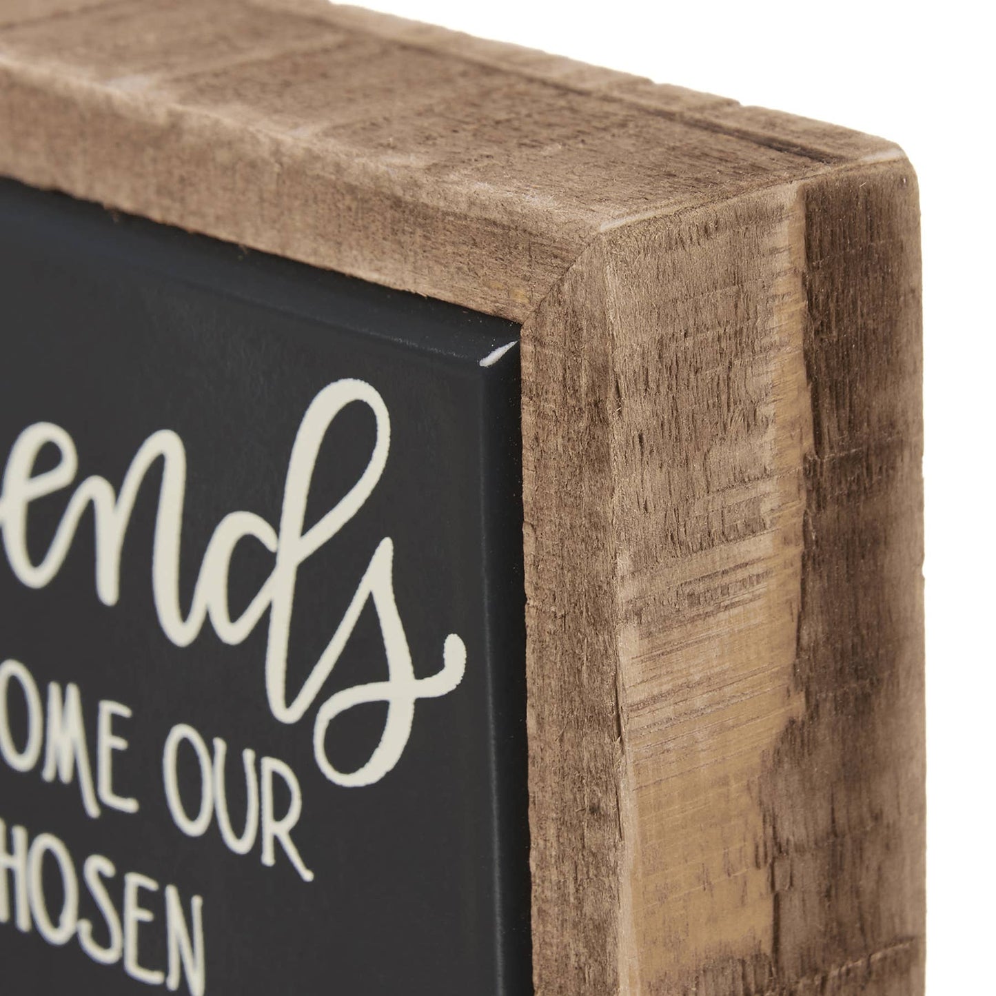 Friends Our Chosen Family Box Sign Mini