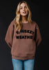 Whiskey Weather Sweatshirt